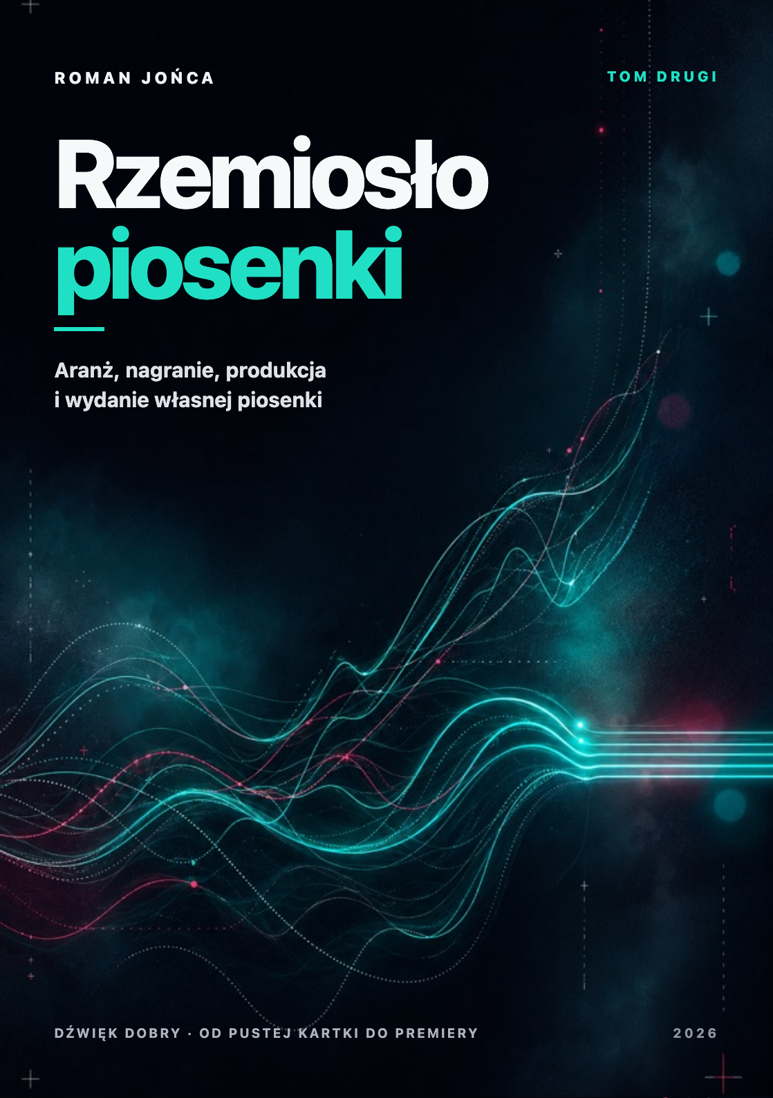 Okładka drugiego tomu – Rzemiosło piosenki: aranż, nagranie, produkcja i wydanie